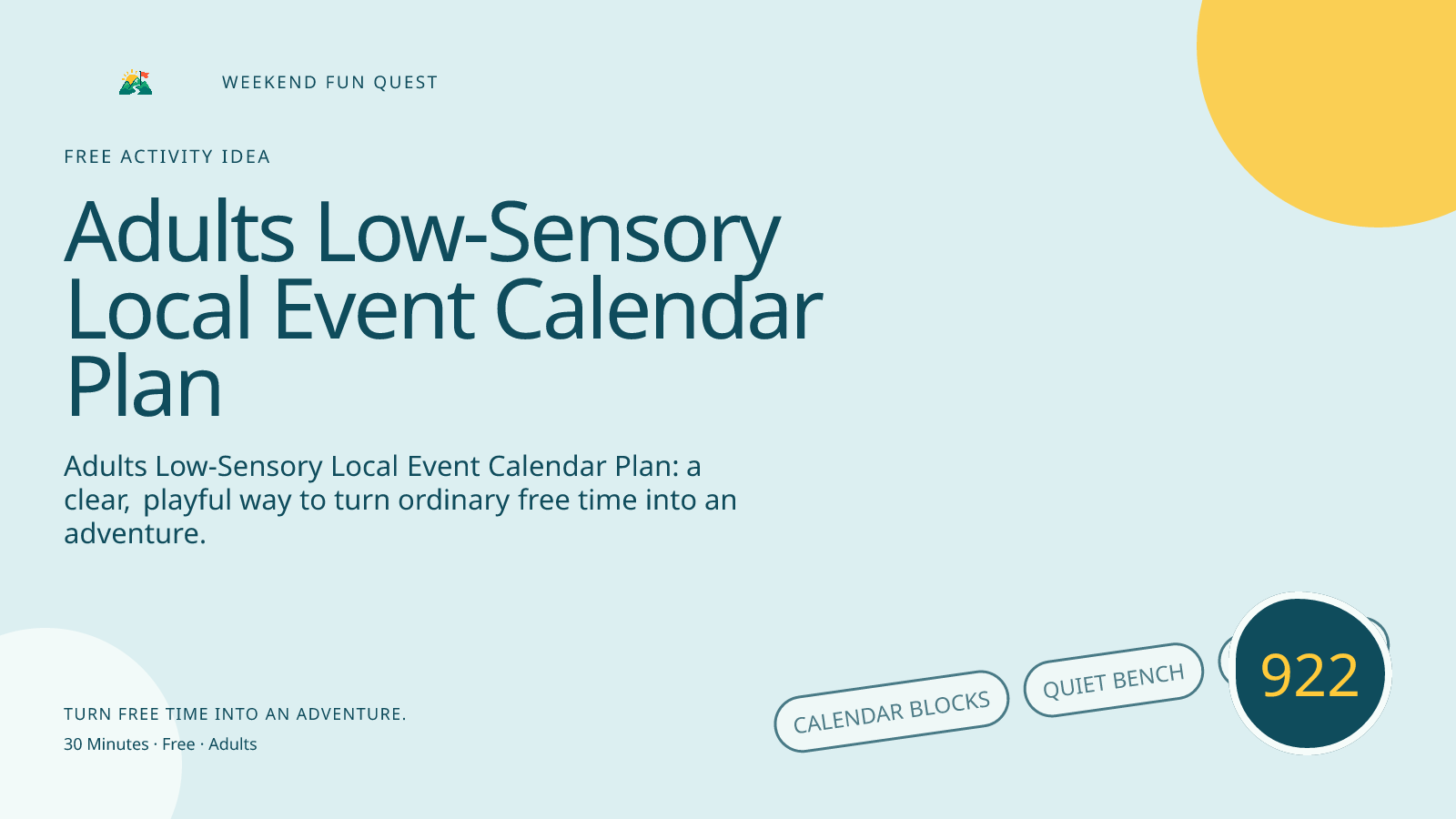 Wide hero for adults low-sensory local event calendar plan featuring calendar blocks, quiet bench, route note