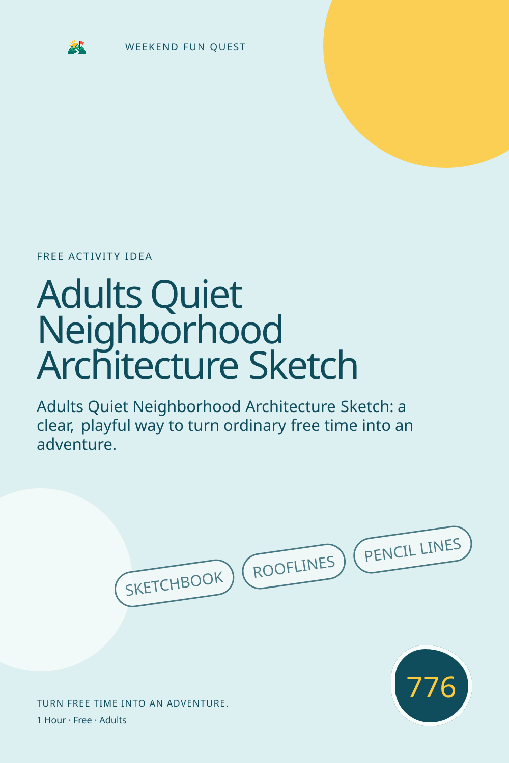 Vertical Pinterest Weekend Fun Quest illustration for adults quiet neighborhood architecture sketch featuring sketchbook, rooflines, pencil lines
