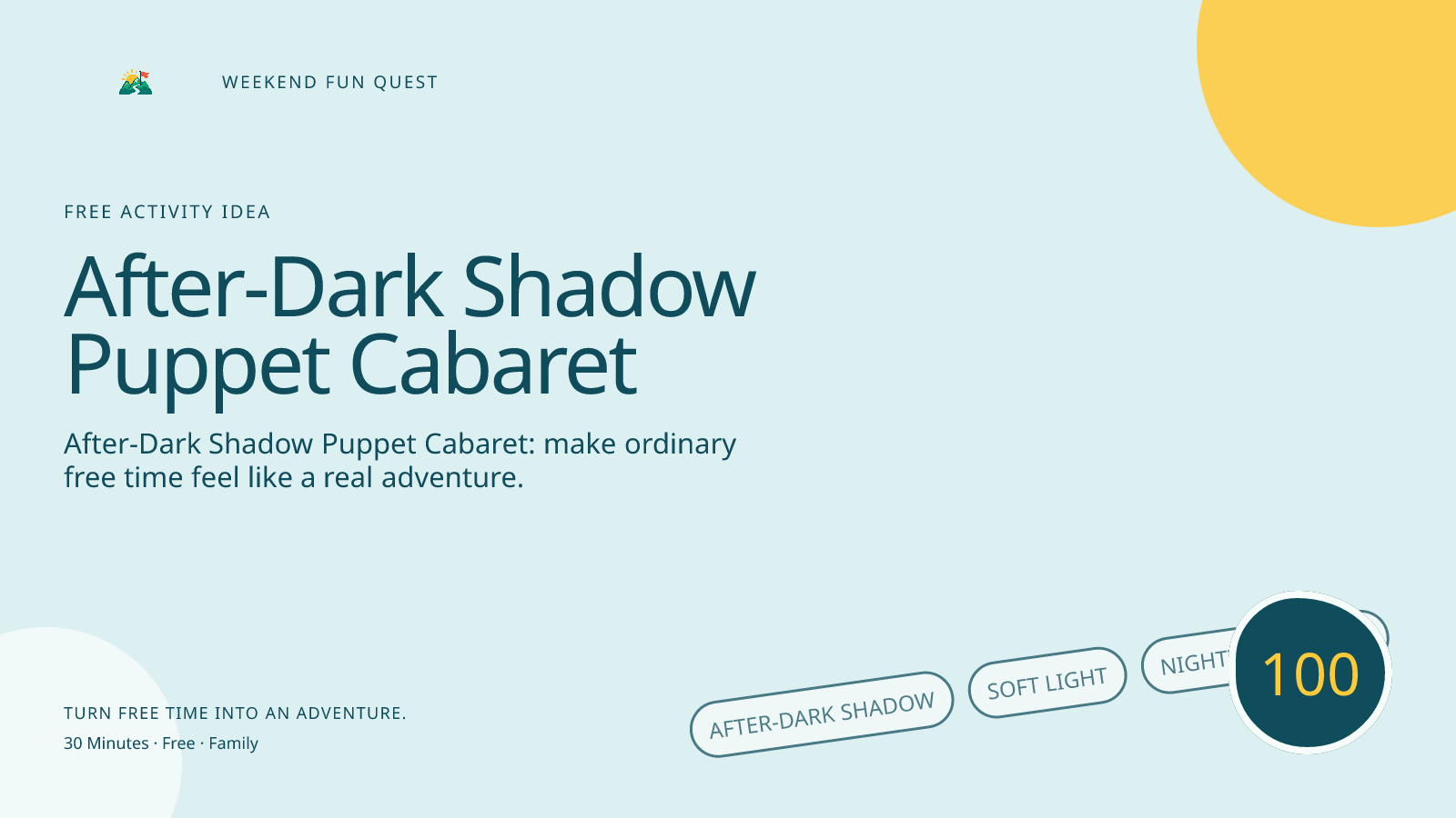Wide Weekend Fun Quest illustration for after-dark shadow puppet cabaret featuring soft light, nighttime stories, and low-key wonder