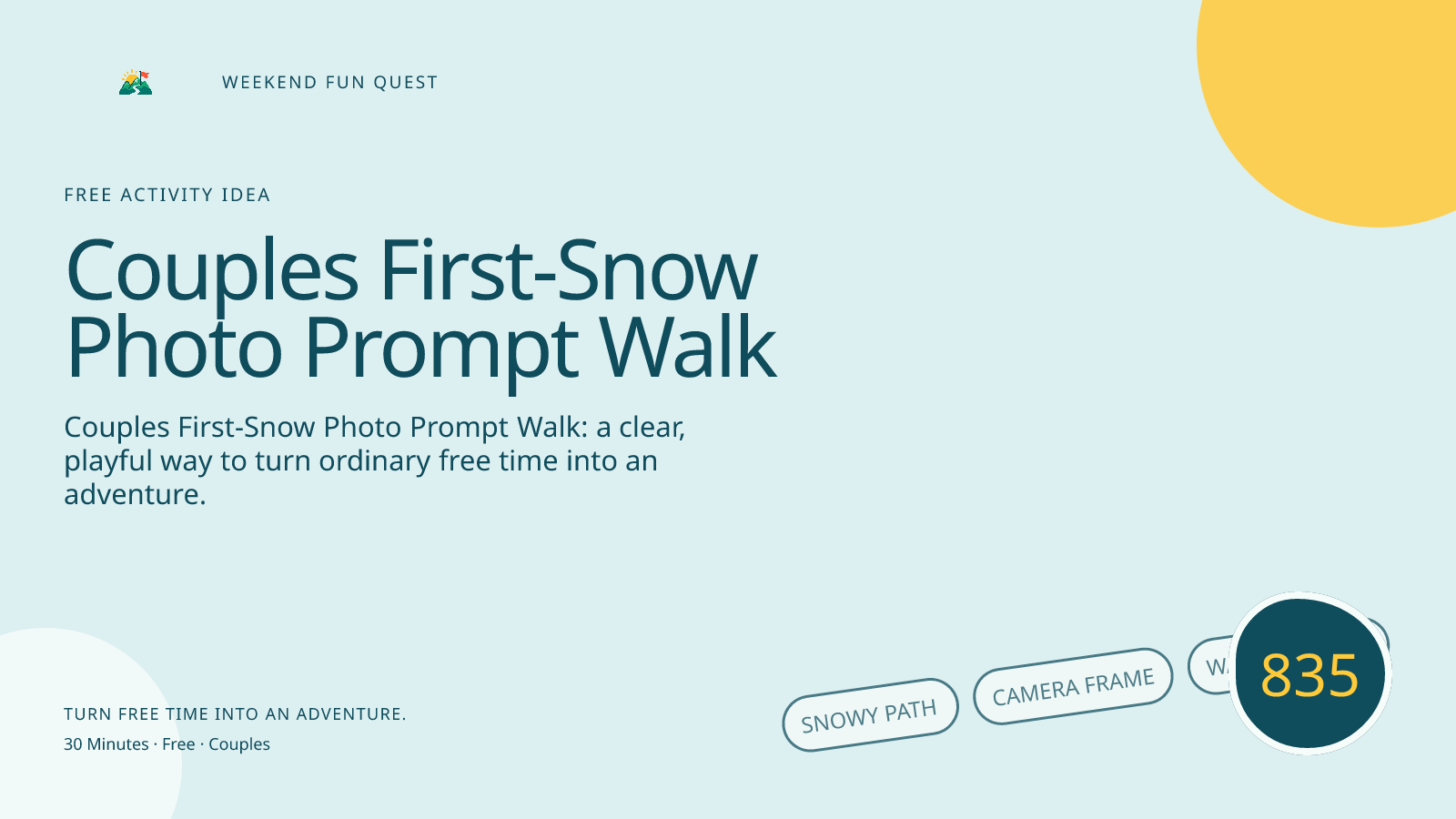 Wide hero Weekend Fun Quest illustration for couples first-snow photo prompt walk featuring snowy path, camera frame, warm mittens