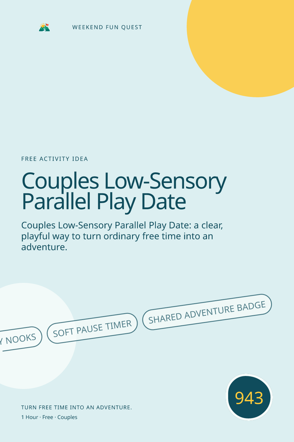 Vertical Pinterest for couples low-sensory parallel play date featuring two cozy activity nooks, soft pause timer, shared adventure badge