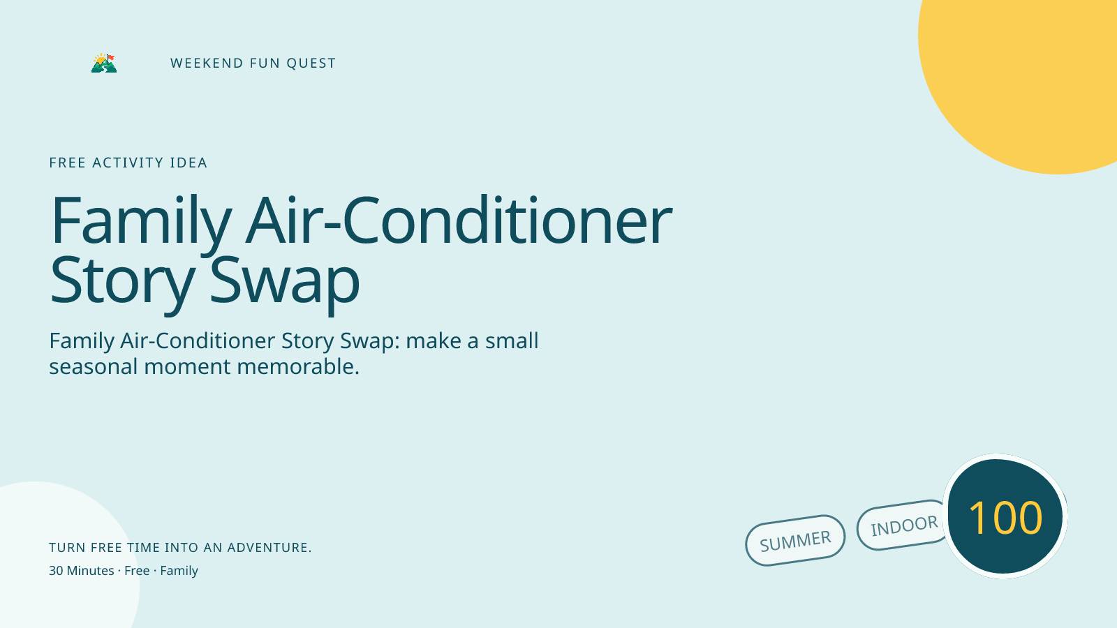 Wide Weekend Fun Quest illustration for family air-conditioner story swap featuring trade short stories about favorite cool places while staying comfortably indoors