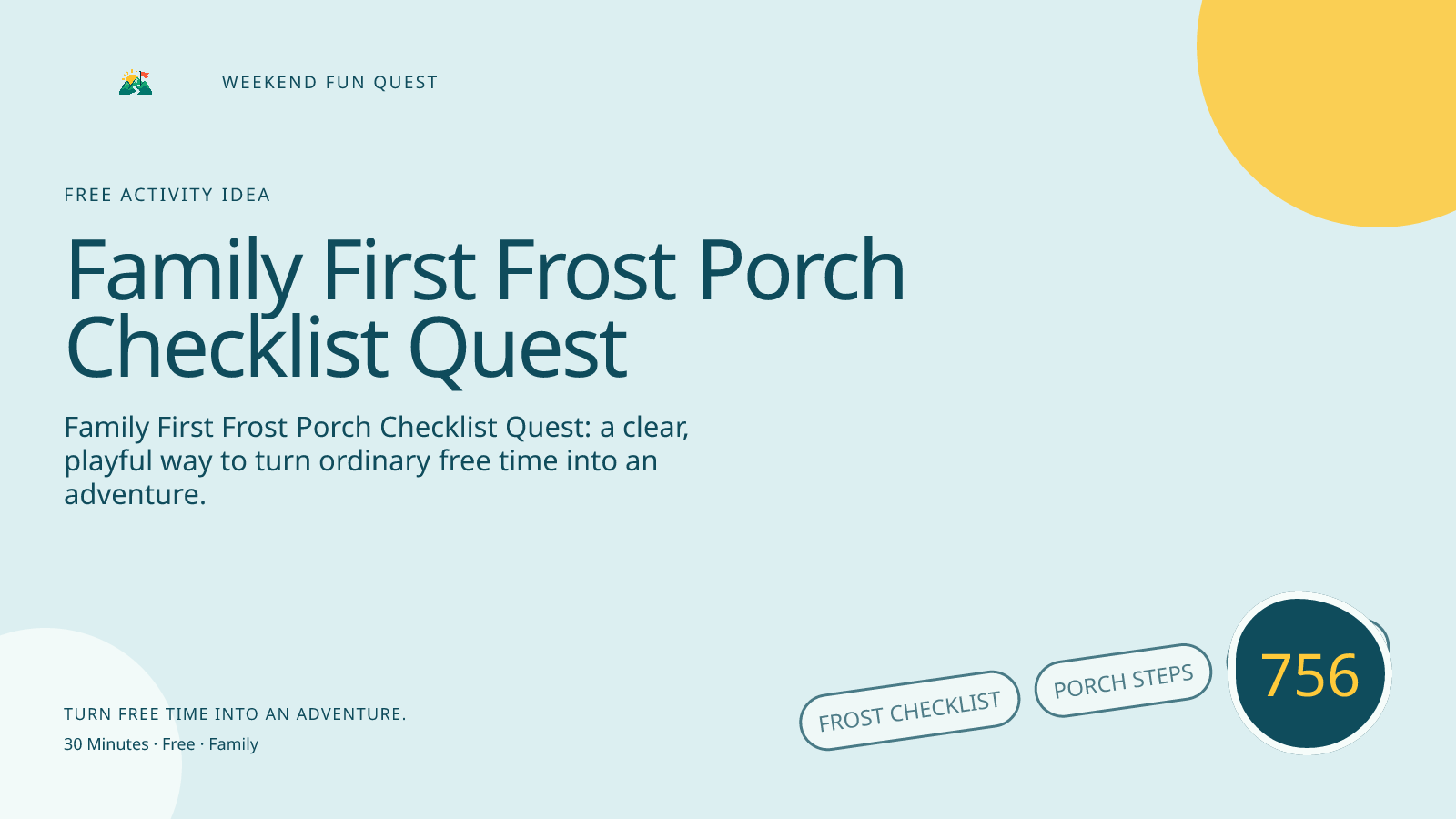 Wide hero Weekend Fun Quest illustration for family first frost porch checklist quest featuring frost checklist, porch steps, cozy scarf