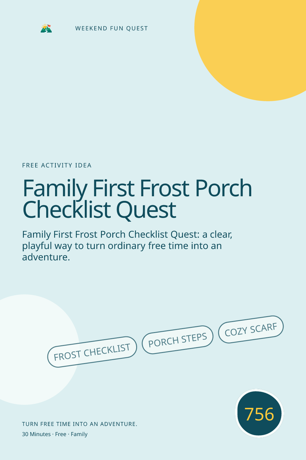 Vertical Pinterest Weekend Fun Quest illustration for family first frost porch checklist quest featuring frost checklist, porch steps, cozy scarf