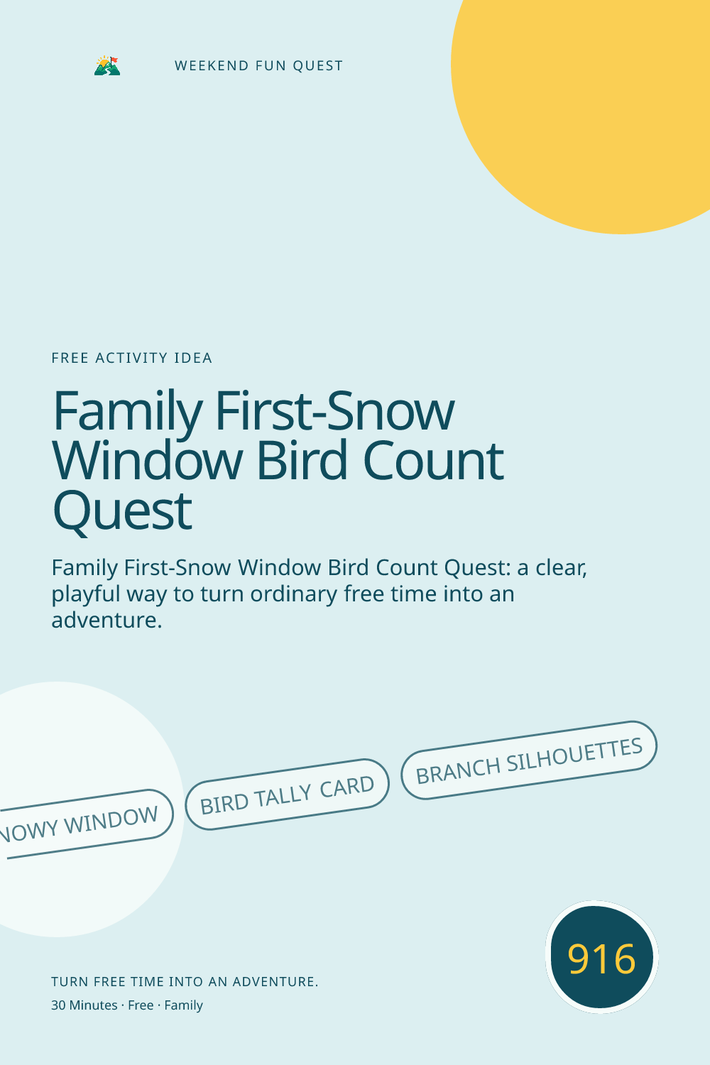 Vertical Pinterest for family first-snow window bird count quest featuring snowy window, bird tally card, branch silhouettes