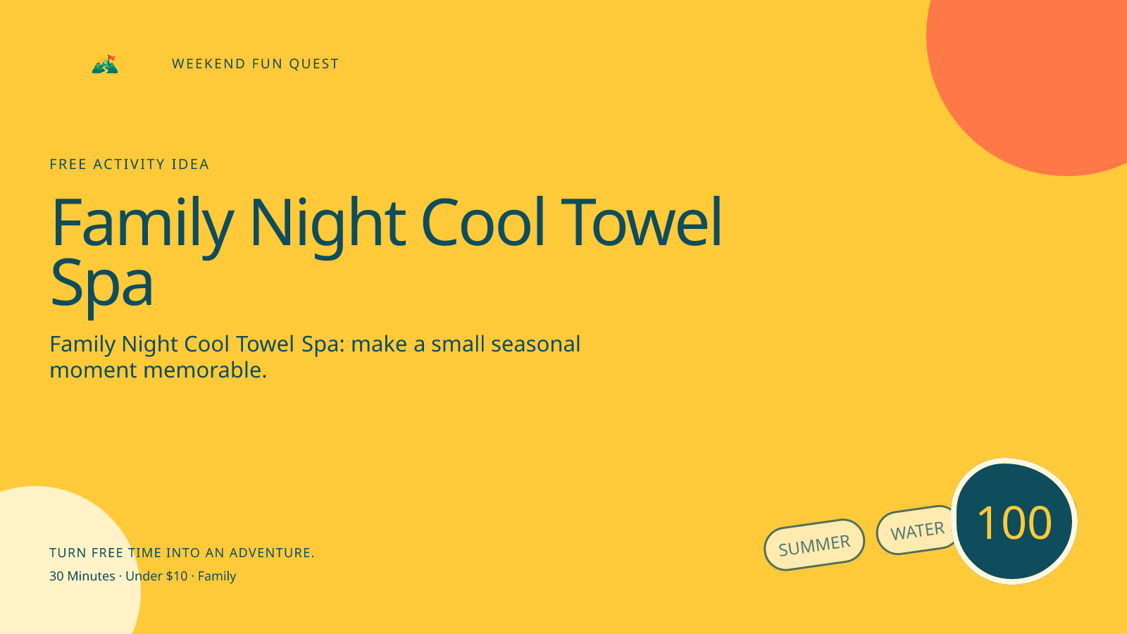 Wide Weekend Fun Quest illustration for family night cool towel spa featuring make a calm cooling routine with damp towels, music choices, and quiet conversation