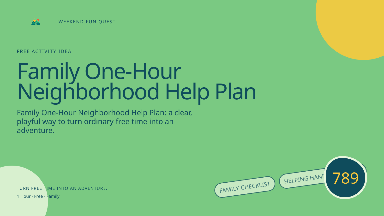 Wide hero Weekend Fun Quest illustration for family one-hour neighborhood help plan featuring family checklist, helping hands, clock
