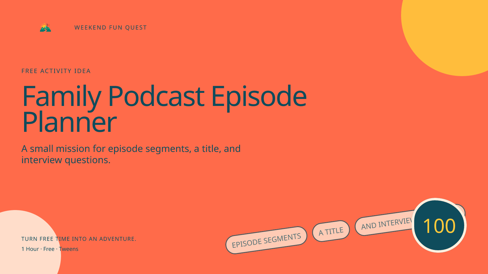 Wide Weekend Fun Quest illustration for family podcast episode planner featuring episode segments, a title, and interview questions