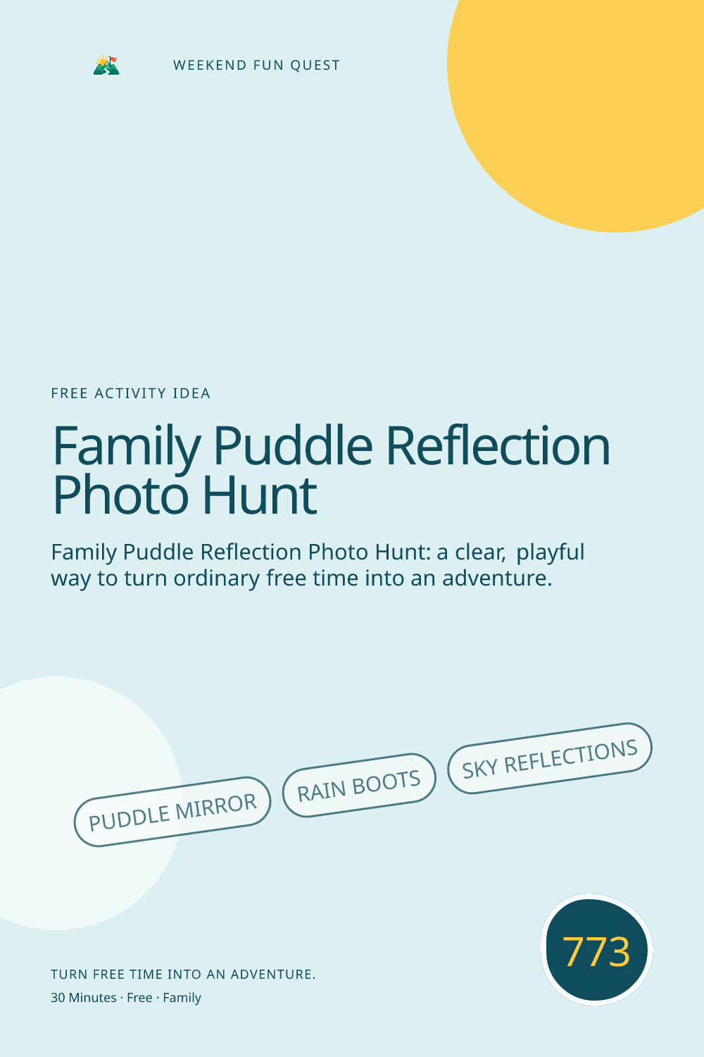 Vertical Pinterest Weekend Fun Quest illustration for family puddle reflection photo hunt featuring puddle mirror, rain boots, sky reflections