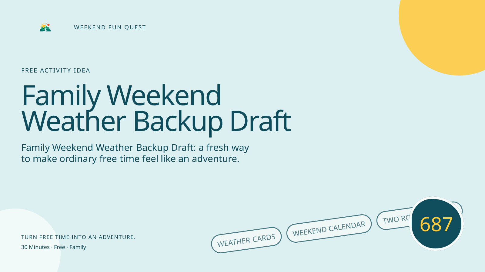 Wide Weekend Fun Quest illustration for family weekend weather backup draft featuring weather cards, weekend calendar, two route arrows