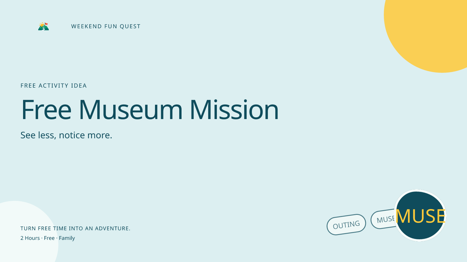 Free Museum Mission: wide Quest hero illustration showing outing, museum, free for Weekend Fun Quest