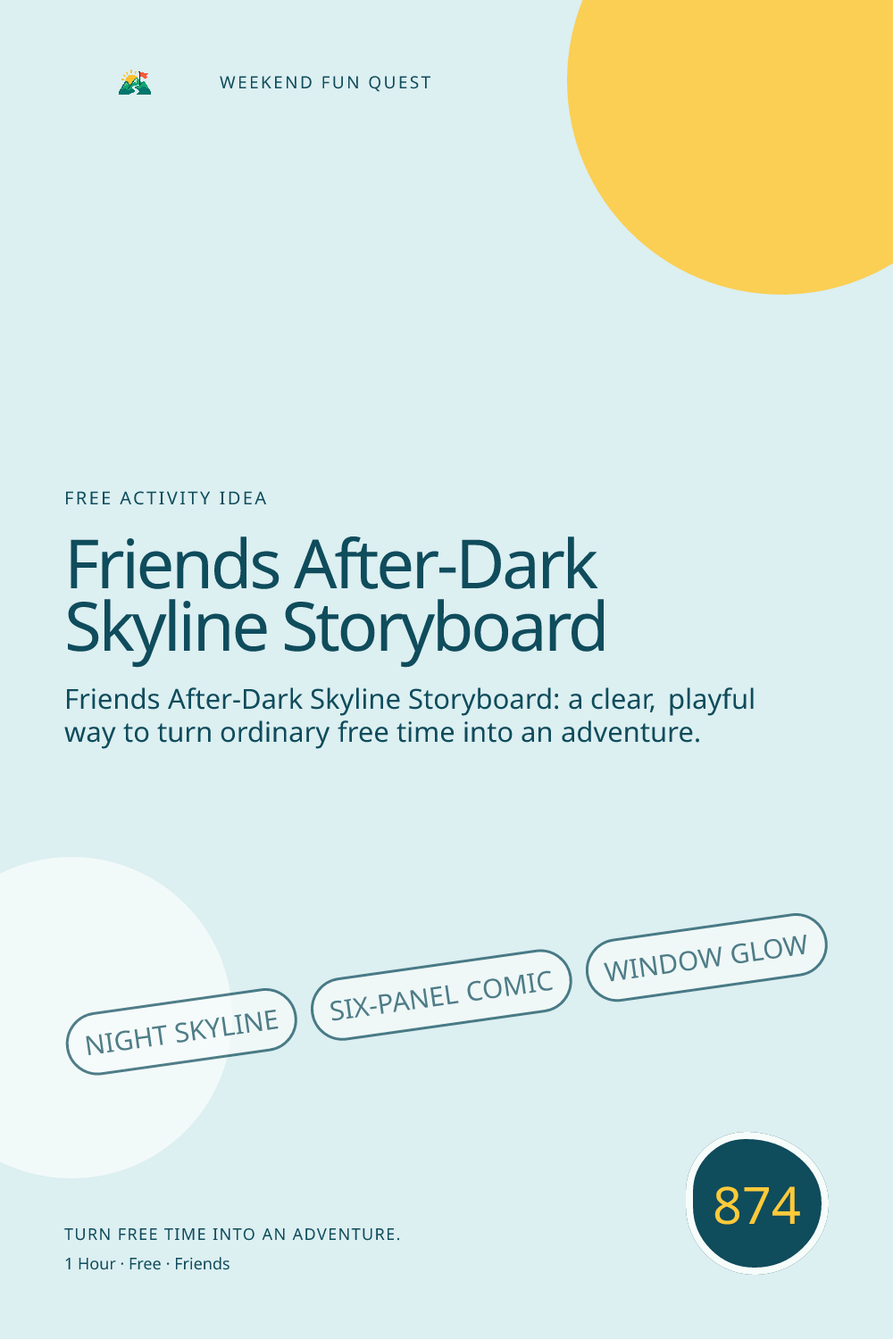 Vertical Pinterest Weekend Fun Quest illustration for friends after-dark skyline storyboard featuring night skyline, six-panel comic, window glow
