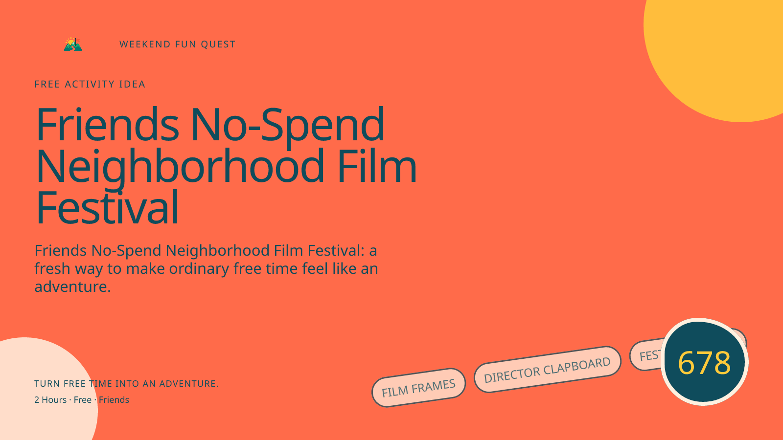 Wide Weekend Fun Quest illustration for friends no-spend neighborhood film festival featuring film frames, director clapboard, festival tickets