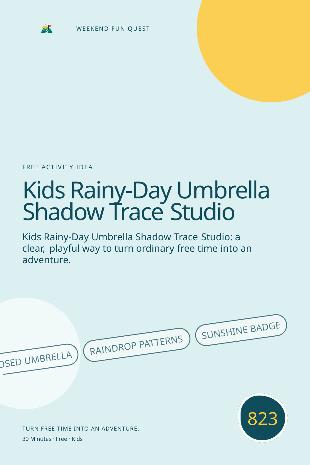 Vertical Pinterest Weekend Fun Quest illustration for kids rainy-day umbrella shadow trace studio featuring closed umbrella, raindrop patterns, sunshine badge