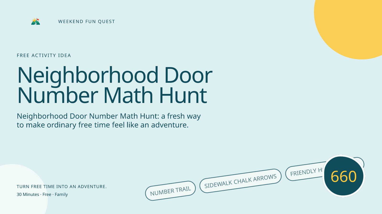 Wide Weekend Fun Quest illustration for neighborhood door number math hunt featuring number trail, sidewalk chalk arrows, friendly house shapes