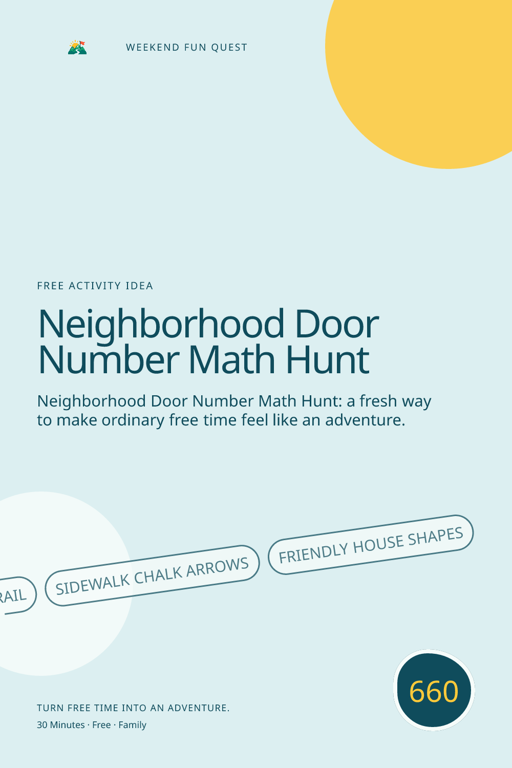 Vertical Pinterest Weekend Fun Quest illustration for neighborhood door number math hunt featuring number trail, sidewalk chalk arrows, friendly house shapes