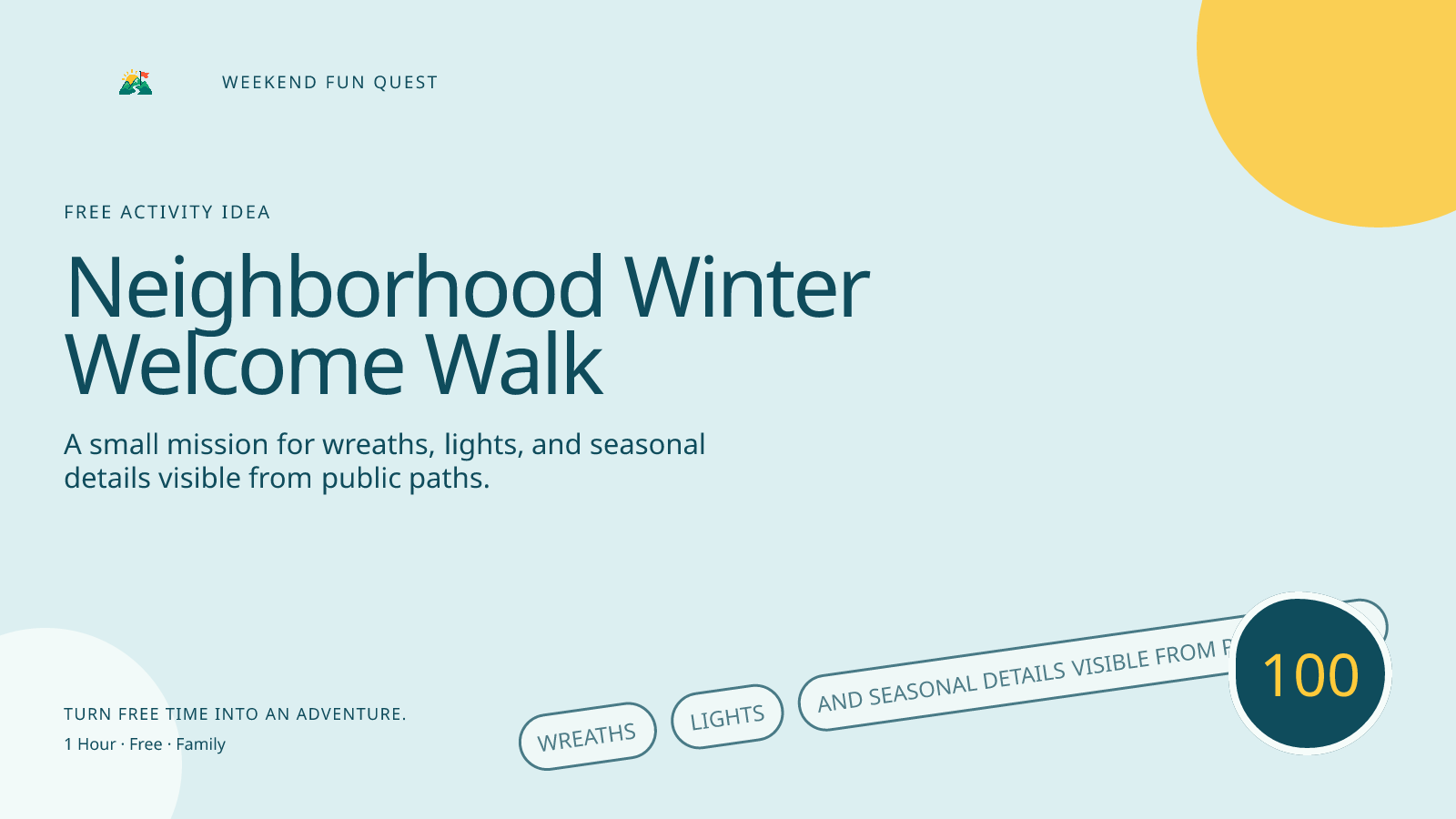 Wide Weekend Fun Quest illustration for neighborhood winter welcome walk featuring wreaths, lights, and seasonal details visible from public paths