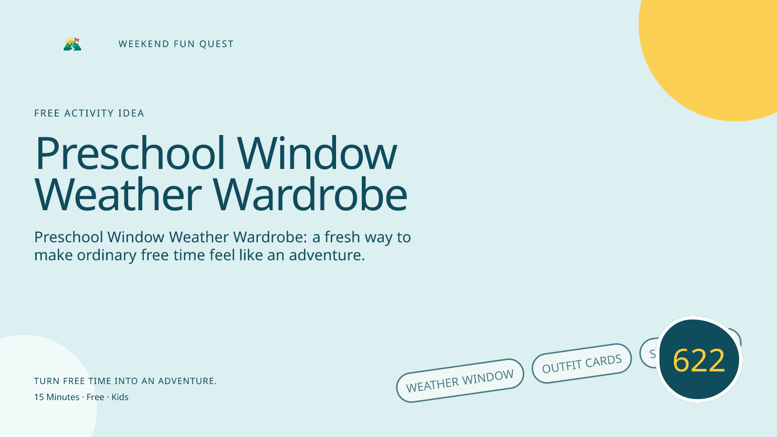 Wide Weekend Fun Quest illustration for preschool window weather wardrobe featuring weather window, outfit cards, sun and rain