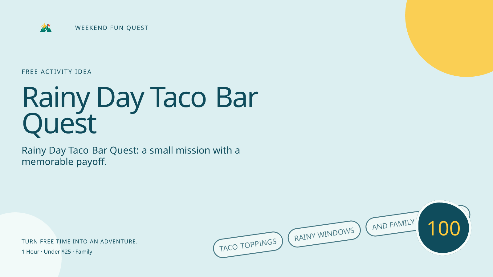 Wide Weekend Fun Quest illustration for rainy day taco bar quest featuring taco toppings, rainy windows, and family menu cards