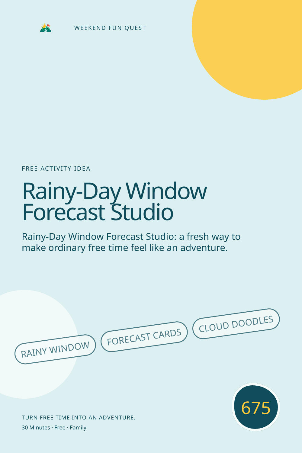 Vertical Pinterest Weekend Fun Quest illustration for rainy-day window forecast studio featuring rainy window, forecast cards, cloud doodles