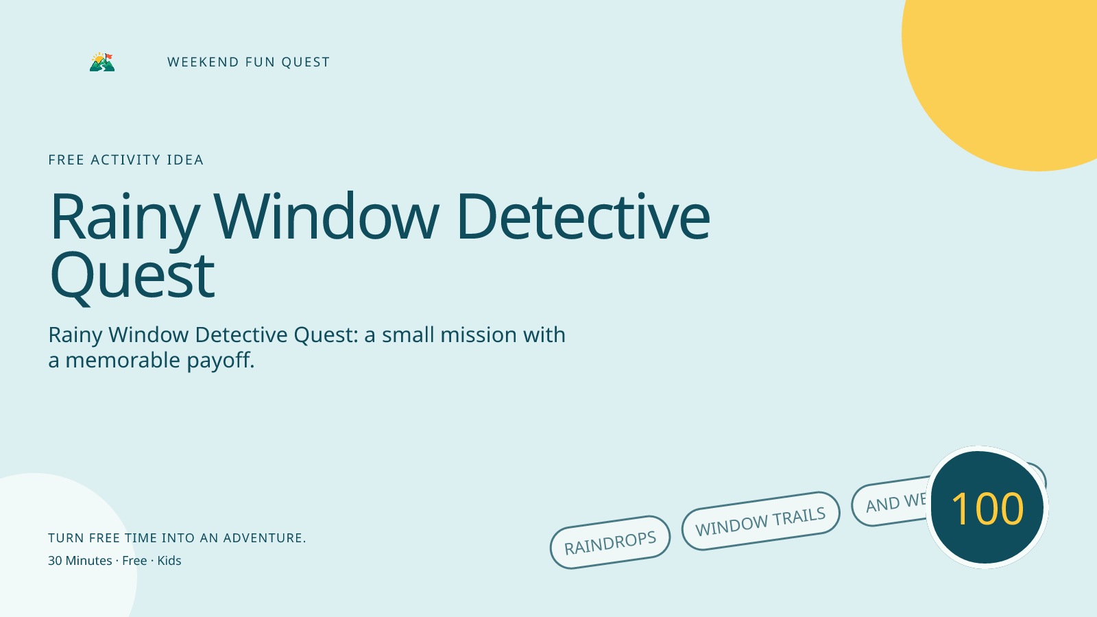 Wide Weekend Fun Quest illustration for rainy window detective quest featuring raindrops, window trails, and weather clues
