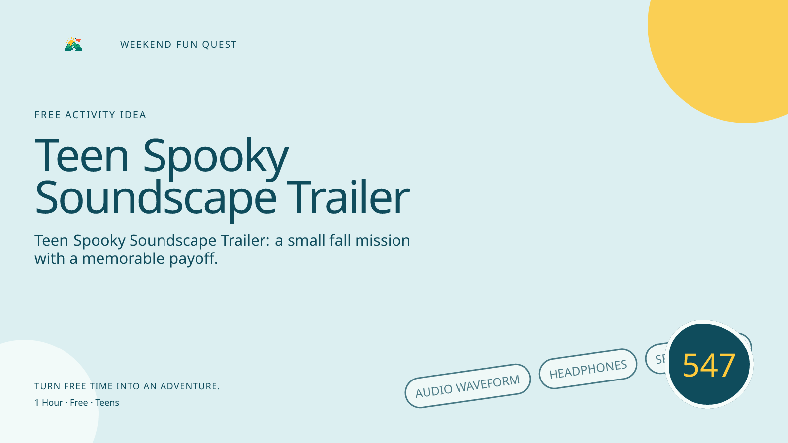 Wide Weekend Fun Quest illustration for teen spooky soundscape trailer featuring audio waveform, headphones, spooky notes