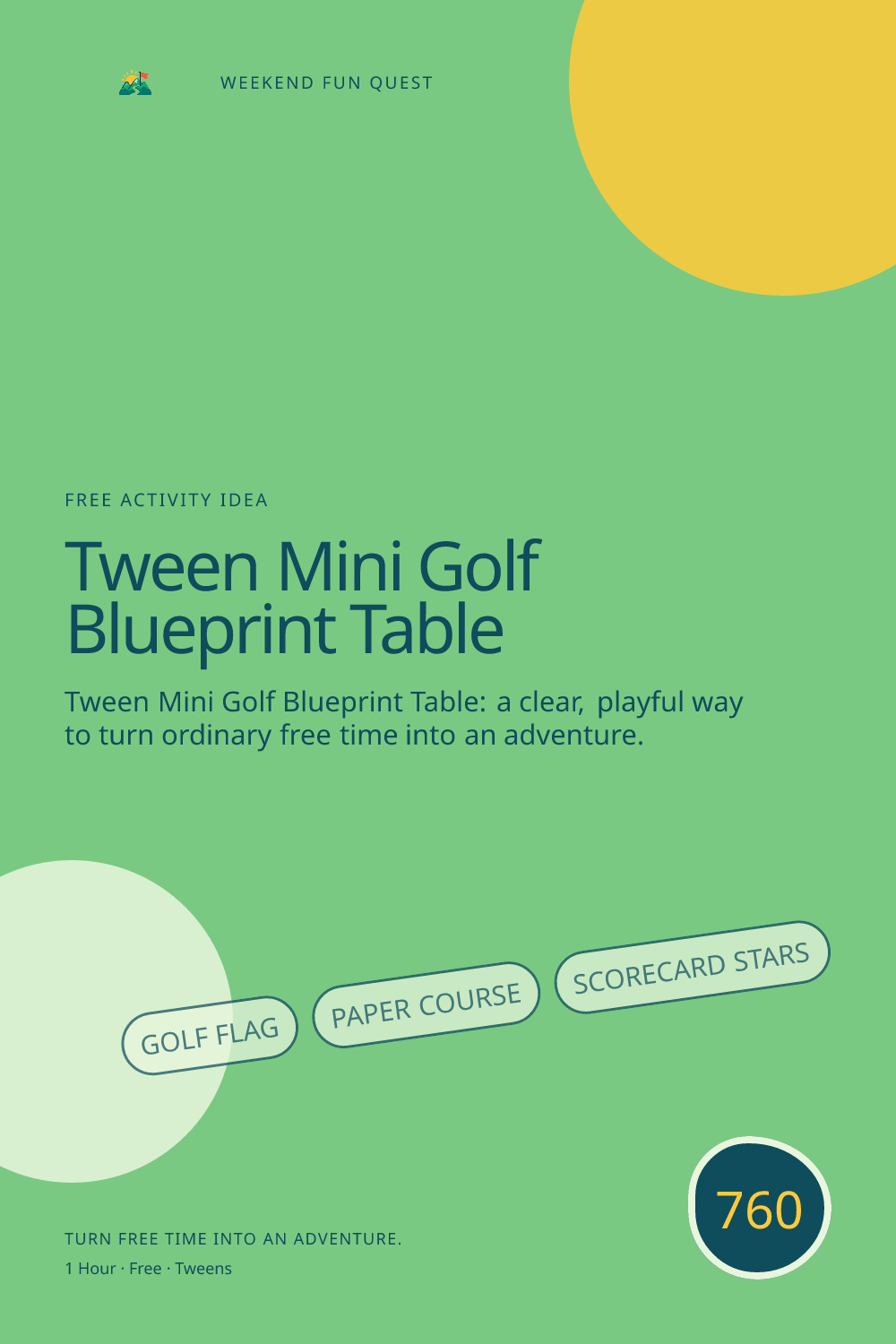 Vertical Pinterest Weekend Fun Quest illustration for tween mini golf blueprint table featuring golf flag, paper course, scorecard stars