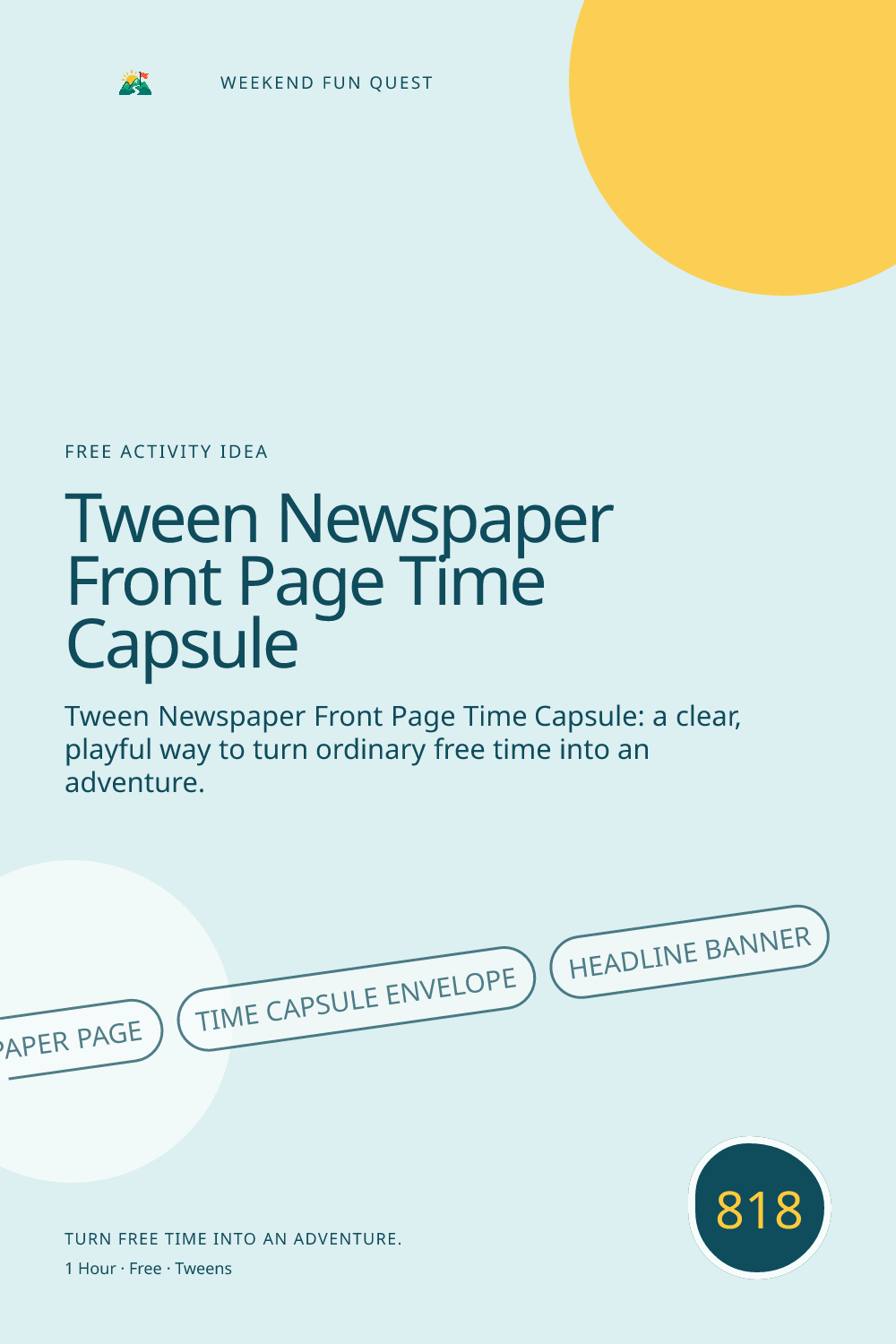 Vertical Pinterest Weekend Fun Quest illustration for tween newspaper front page time capsule featuring newspaper page, time capsule envelope, headline banner